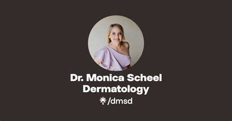 Dr Monica Scheel Dermatology Instagram Facebook Linktree