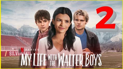 My Life With The Walter Boys Season 2 Release Date Plot And Cast