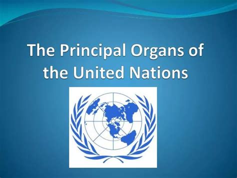 Ppt The Principal Organs Of The United Nations Powerpoint