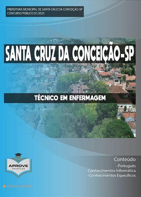 APOSTILA SANTA CRUZ DA CONCEIÇÃO TÉCNICO EM ENFERMAGEM Aprove Apostilas