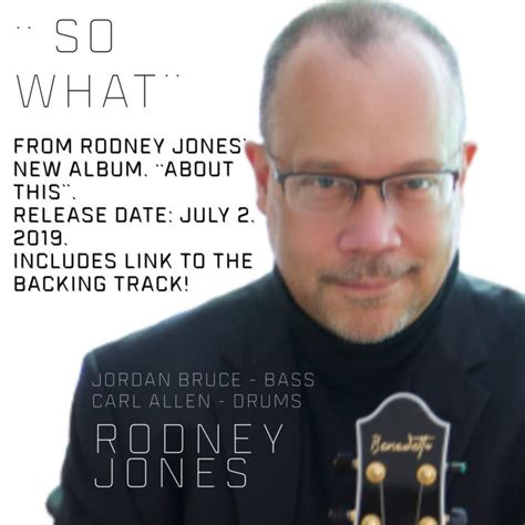 So What | Rodney Jones