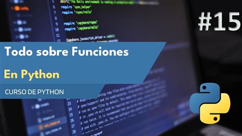 Curso De Python Para Principiantes Aprende A Crear Y Trabajar Con