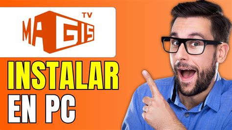 Como Instalar Magis Tv En Pc Magis Tv Para Pc Youtube