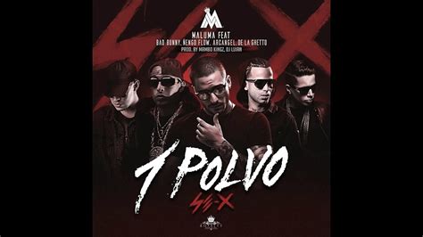 Un Polvo Maluma feat Bad Bunny Arcángel Ñengo Flow De La Ghetto