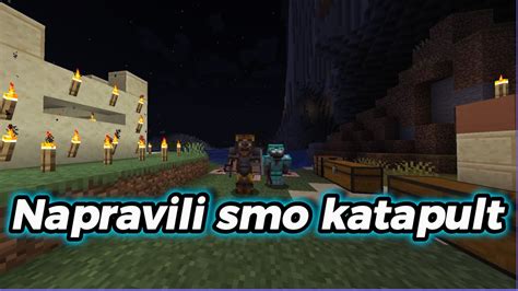 Minecraft Prezivljavanje Seazona 5 Epizoda 7 Napravili Smo Katapult