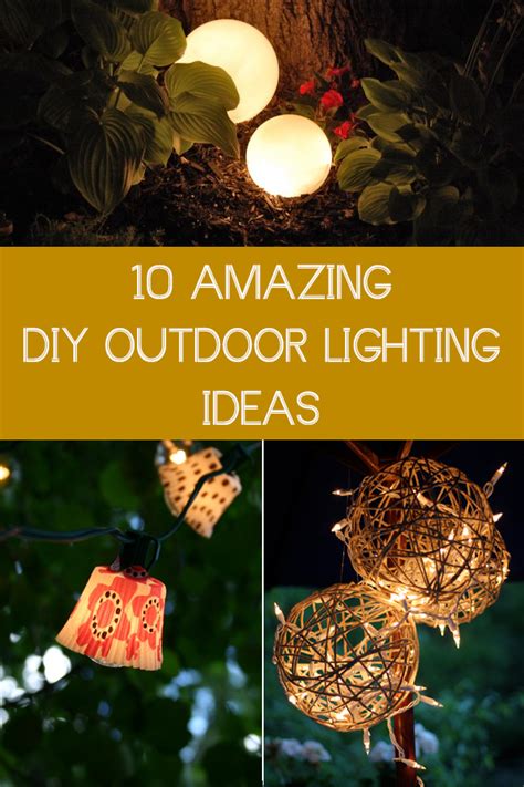 10 Amazing DIY Outdoor Lighting Ideas