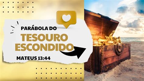 O Reino é precioso e vale tudo Parábola do Tesouro Escondido Pérola