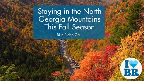 Staying in the North Georgia Mountains During the Fall Season - I Heart BR