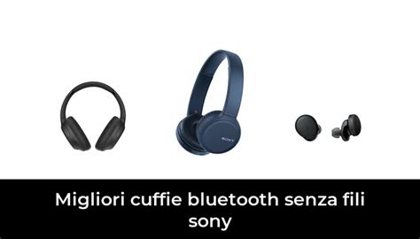 Migliori Cuffie Bluetooth Senza Fili Sony Nel Secondo Esperti