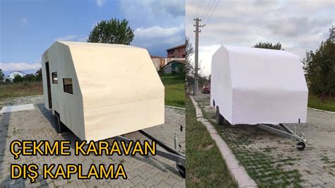 Ekme Karavan Di Kaplama Karavan Kaplama Polyester Youtube