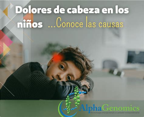 Los Dolores De Cabeza O Cefaleas En Niños Y Niñas Comunes Y