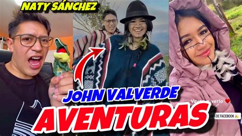 JOHN VALVERDE Y NATHALY SÁNCHEZ AVENTURAS JUNTOS YouTube