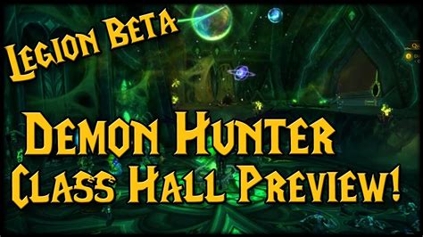 Legion Demon Hunter Class Hall Preview Youtube