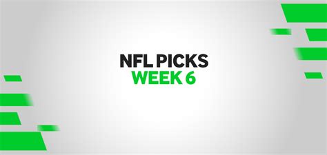 Best Nfl Bets Week 6 Picks Predictions Odds Moneyline And Over Under