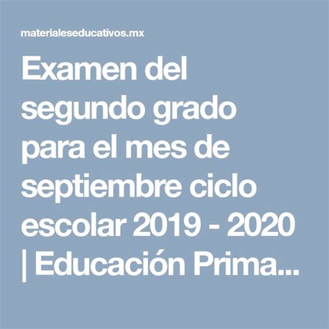 Examen Del Segundo Grado Para El Mes De Septiembre Ciclo Escolar 2019