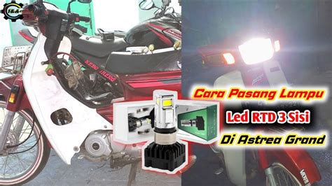 Cara Pasang Lampu Led RTD 3 Sisi DiAstrea Grand YouTube