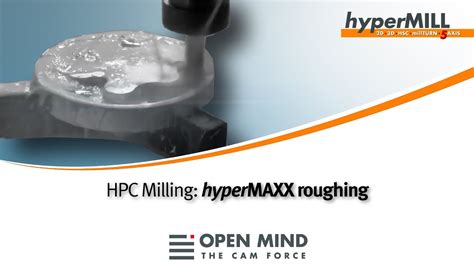 Hpc Milling Hypermaxx For High Performance Roughing Hypermill