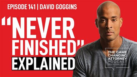 David Goggins On Why He Wrote Never Finished Youtube