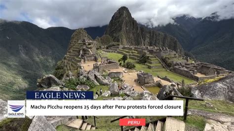 Machu Picchu Reopens To Visitors After Closure Amid Anti Government