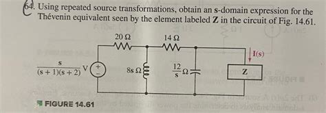 Solved 64 Using Repeated Source Transformations Obtain An