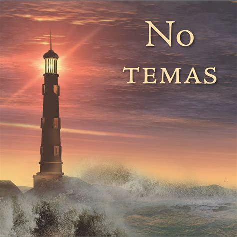 No Temas Locus Serenitatis