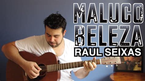 Maluco Beleza Raul Seixas Viol O E Voz Cover By Fl Vio Primo