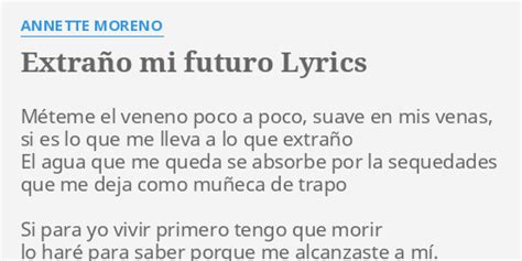 Extra O Mi Futuro Lyrics By Annette Moreno M Teme El Veneno Poco