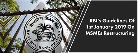 Rbi Guidelines Of 1st January 2019 On Msme Restructuring