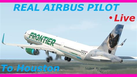 Real Airbus Pilot Flies The A321 Live Orlando To Houston XP11 ToLiss