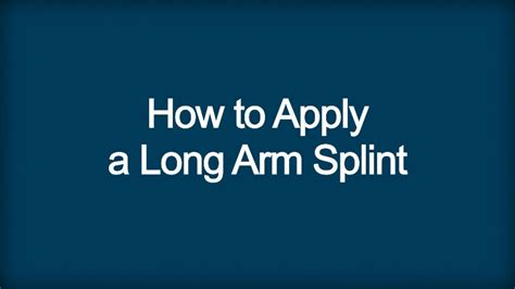 How To Apply A Long Arm Splint How To Apply A Long Arm Splint Merck Manual Professional Edition