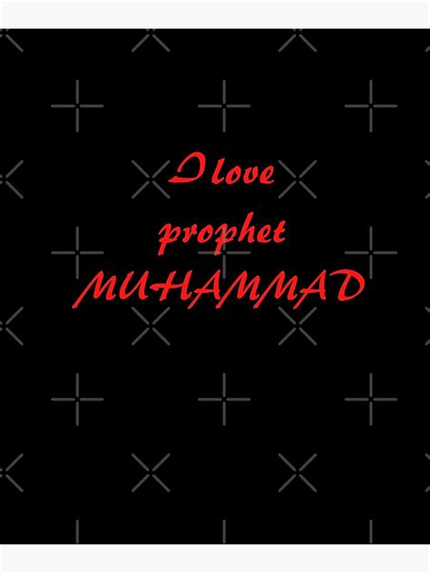 I Love Prophet Muhammad Poster For Sale By Intelligible Redbubble