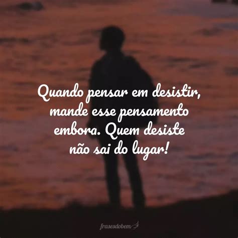 40 frases sobre desistência para refletir se vale a pena continuar