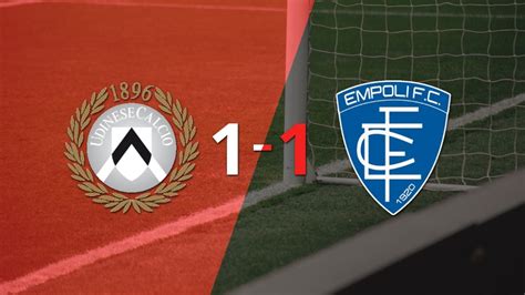 Udinese Y Empoli Se Reparten Los Puntos Y Empatan 1 1 Dsports Fútbol