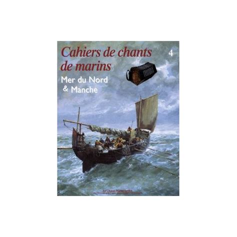 Cahiers De Chants De Marins Tome