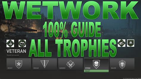 MWII WETWORK TRADECRAFT 100 Guide Veteran Difficulty All Trophies