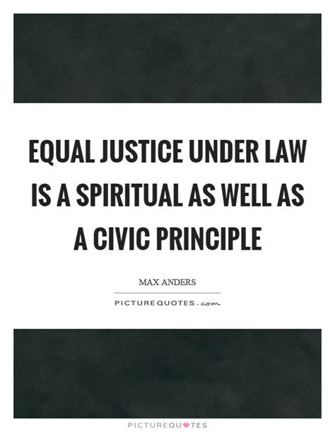 Law And Justice Quotes And Sayings Law And Justice Picture Quotes