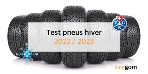 Test Pneus Hiver 2022 2023 Le Meilleur Pneu Pour Cet Hiver