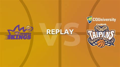 Watch Sydney Kings Vs Cairns Taipans Live Or On Demand Freeview Australia