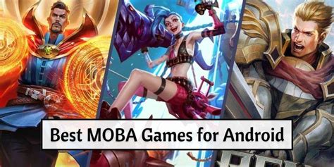 Top Best MOBA Games For Android On 2022 Https Fonezie Best