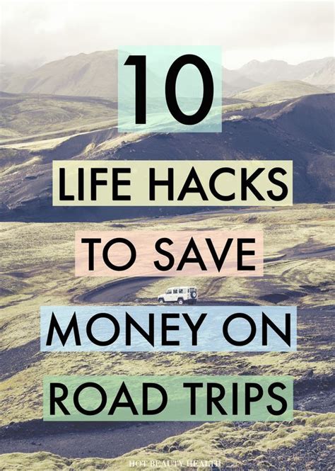 Life Hacks To Save Money On Road Trips Road Trip Hacks Road Trip