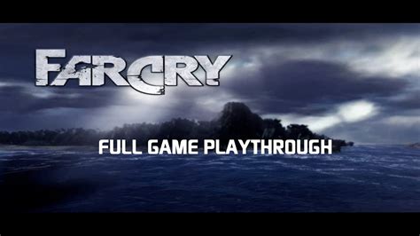 Far Cry 1｜full Game Playthrough ｜hack ｜ep15 Youtube