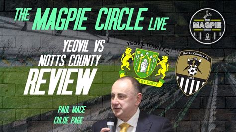 13 Yeovil VS Notts County REVIEW MAGPIE CIRCLE LIVE With Chloe Page