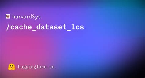 harvardSys/cache_dataset_lcs · Datasets at Hugging Face