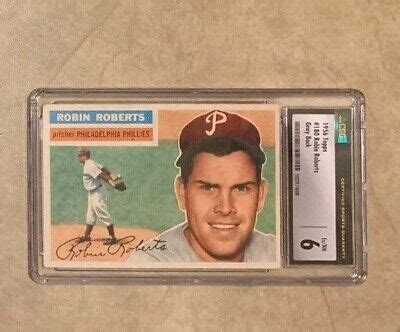 1956 Topps Robin Roberts 180 Philadelphia Phillies Graded CSG 6 EX NM