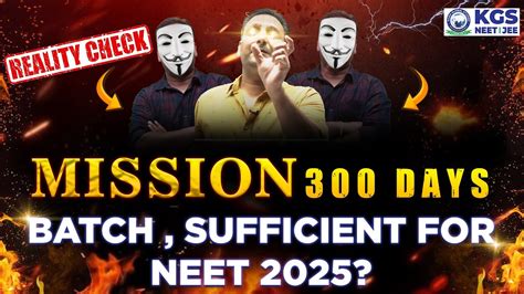 Mission Days Batch Sufficient For Neet Batch Reality By