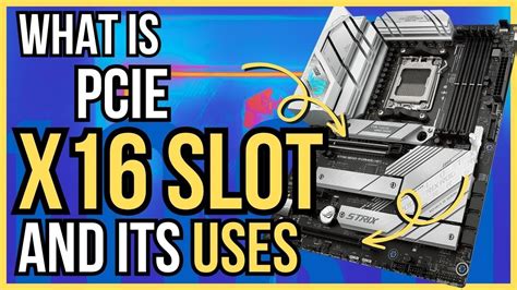 What Is Pcie X Slot X Slot Uses Youtube