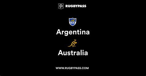 Argentina vs Australia | Live & Latest Rugby Union Scores & Results ...