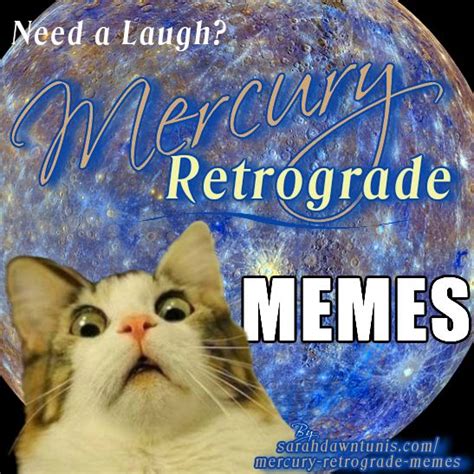 Need A Laugh Mercury Retrograde Memes