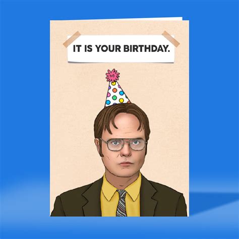 Dwight Schrute ‘it Is Your Birthday Card Thortful In 2022 First