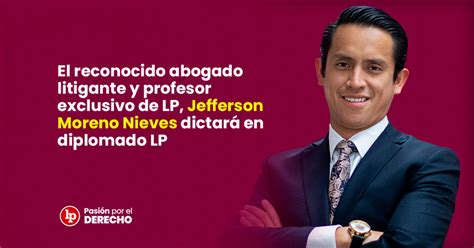 Último Jefferson Moreno Nieves Dictará En Diplomado Lp Sobre Código